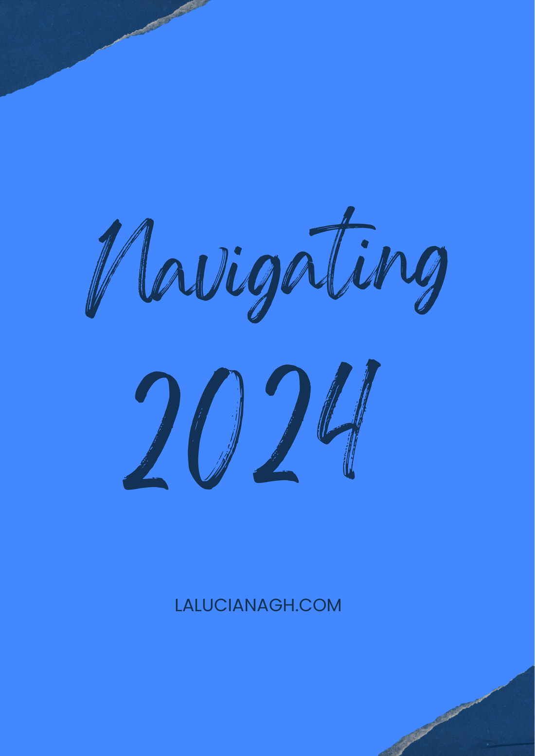 Navigating 2024 Unveiled: A Perspective on the Year Ahead